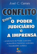 Conflito entre o Poder Judiciário e Imprensa